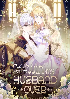 Manhwa Like Marriage of Convenience Webtoon: How to Win My Husband Over