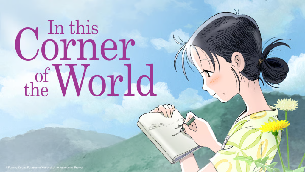 In This Corner of the World - Sad Anime Romance Movies That Will Break Your Heart